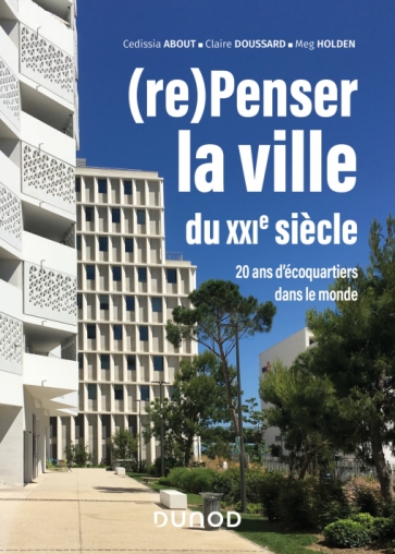 Couverture du livre « (re)Penser la ville du XXIe siècle », paru en 2019 aux Éditions Dunod