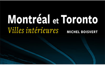 Montréal et Toronto. Villes intérieures